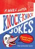 A Whole Lotta Knock-Knock Jokes