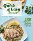 The Quick & Easy Healthy Cookbook
