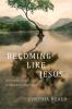 Becoming like Jesus
