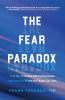 The Fear Paradox