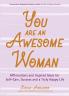 You Are an Awesome Woman