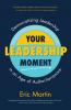 Your Leadership Moment