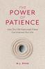 The Power of Patience