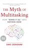 The Myth of Multitasking