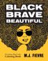 Black Brave Beautiful