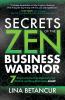 Secrets of the Zen Business Warrior