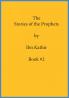 The Stories of the Prophets by Ibn Kathir