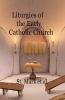 Liturgies of the Early Catholic Church