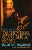 Darkness Sing Me a Song