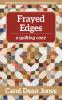 Frayed Edges - Print-On-Demand Edition