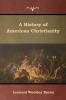 A History of American Christianity