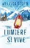 Une Lumière si Vive