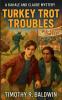 Turkey Trot Troubles