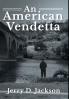 An American Vendetta
