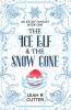 The Ice Elf & The Snow Cone