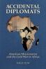 Accidental Diplomats