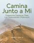 Journey with Me [Spanish] Camina Junto a Mi