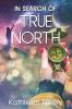 In Search of True North