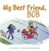 My Best Friend Bob