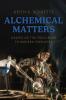 Alchemical Matters