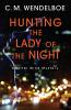 Hunting the Lady of the Night