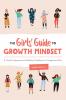 The Girls' Guide to Growth Mindset