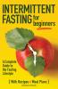 Intermittent Fasting For Beginners