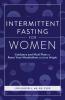 Intermittent Fasting for Women