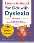 Learn to Read For Kids with Dyslexia Volume 2