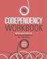 The Codependency Workbook