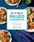 The 30-Minute Paleo Cookbook