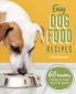 Easy Dog Food Recipes
