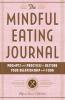 The Mindful Eating Journal