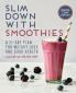 Slim Down with Smoothies