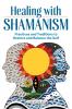 Healing with Shamanism