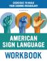 American Sign Language Workbook