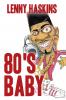 80's Baby