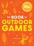 The Book of Outdoor Games