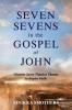 Seven Sevens in the Gospel of John
