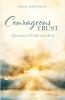 Courageous Trust