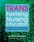TRANSforming Nursing Education