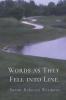 Words as They Fell into Line