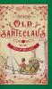 Old Santeclaus with Much Delight