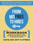 From Misfires to Hires