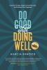 Do Good While Doing Well