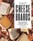 Easy Cheese Boards