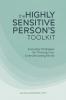 The Highly Sensitive Person's Toolkit