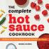The Complete Hot Sauce Cookbook