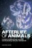 Afterlife of Animals