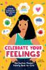 Celebrate Your Feelings